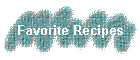Favorite Recipes